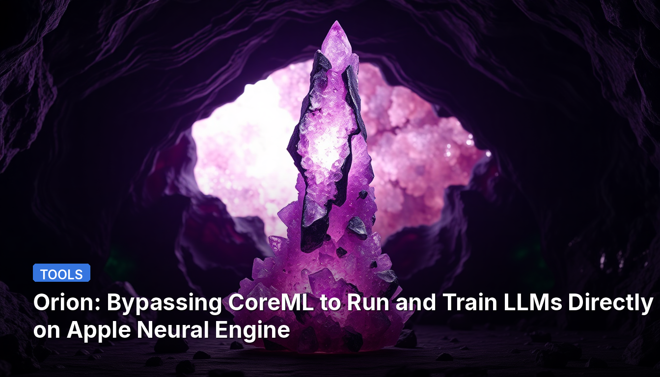 Orion : Contourner CoreML pour exécuter et entraîner des LLM directement sur le Neural Engine d'Apple