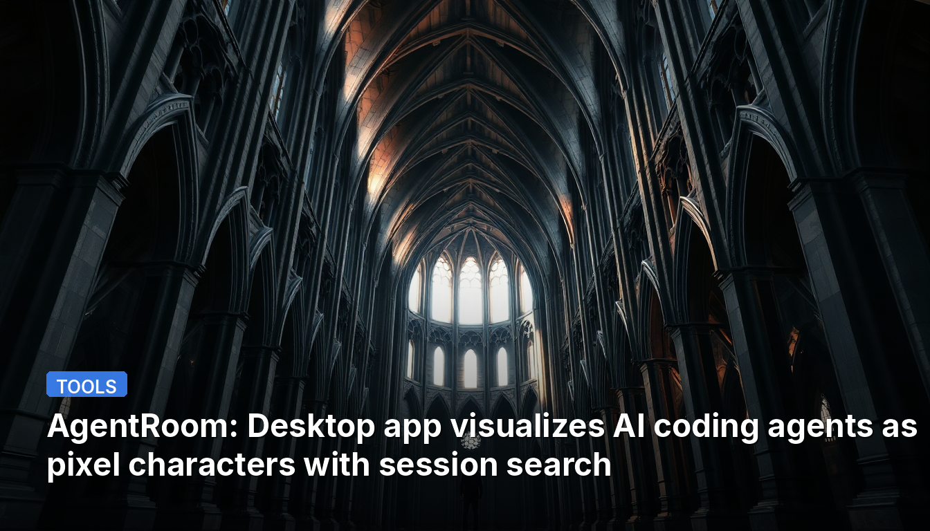 AgentRoom: Aplicativo de desktop visualiza agentes de IA de codificação como personagens de pixel com busca de sessão