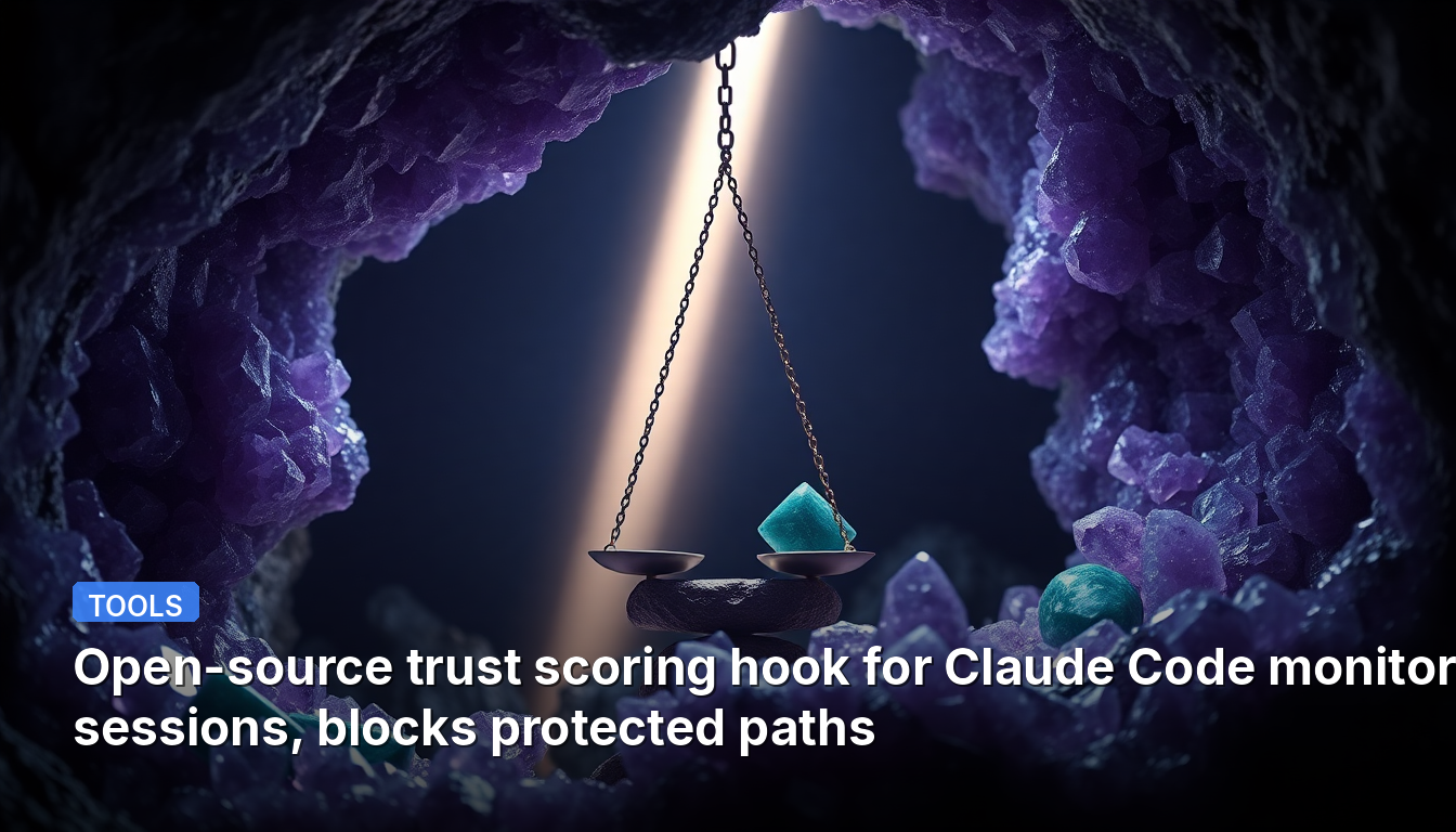 오픈소스 신뢰 점수 훅 for Claude Code는 세션을 모니터링하고 보호된 경로를 차단합니다.