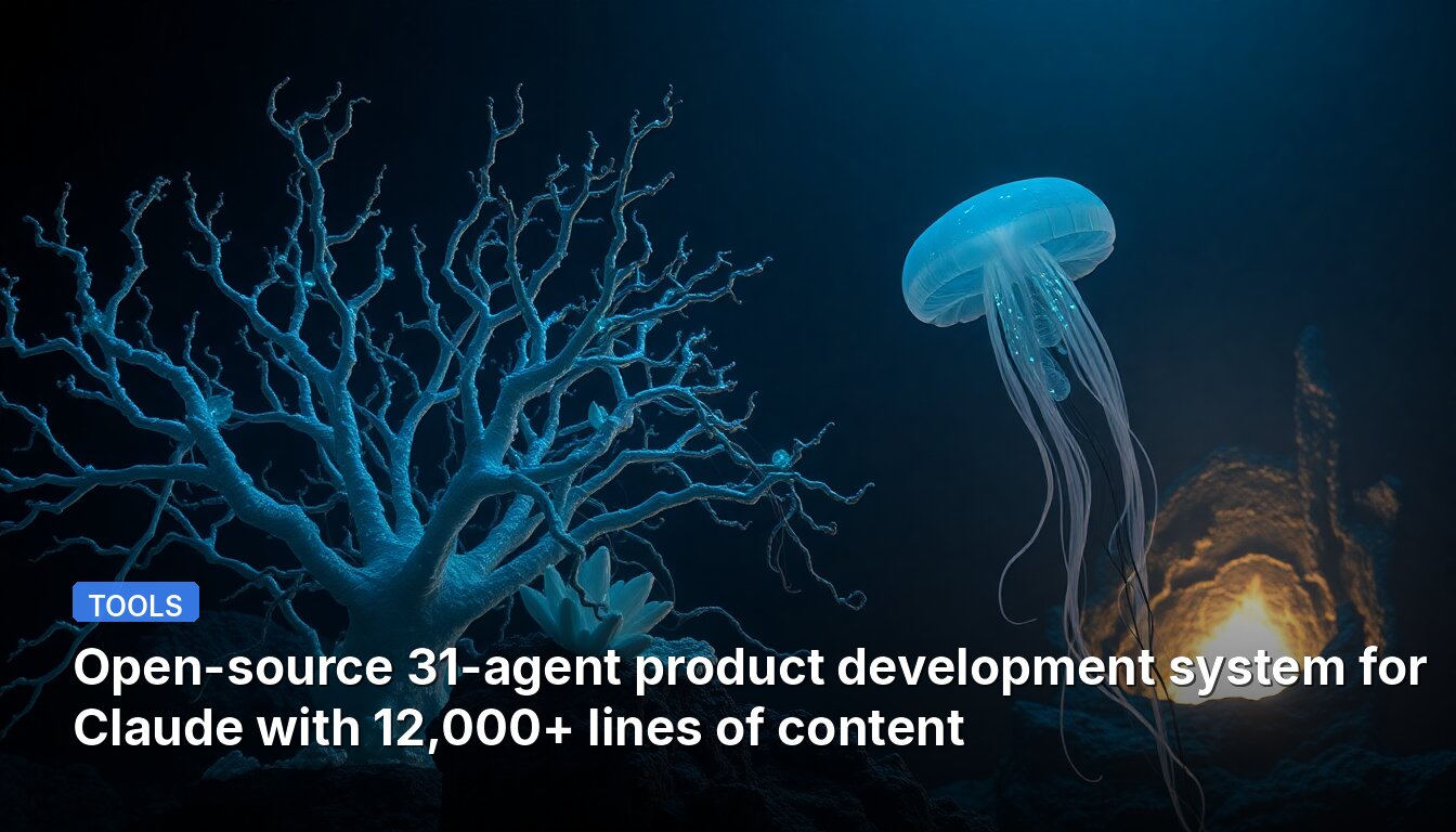 Open-source 31-agent product development system for Claude with 12,000+ lines of content