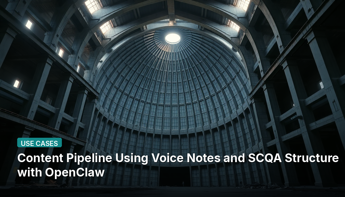 音声メモとSCQA構造を活用したコンテンツパイプライン（OpenClaw使用）