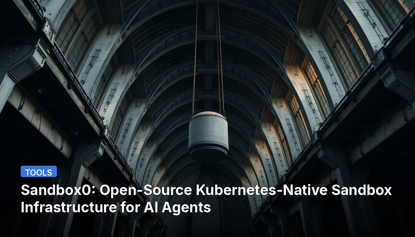Sandbox0: Infraestrutura de Sandbox Kubernetes-Nativa de Código Aberto para Agentes de IA