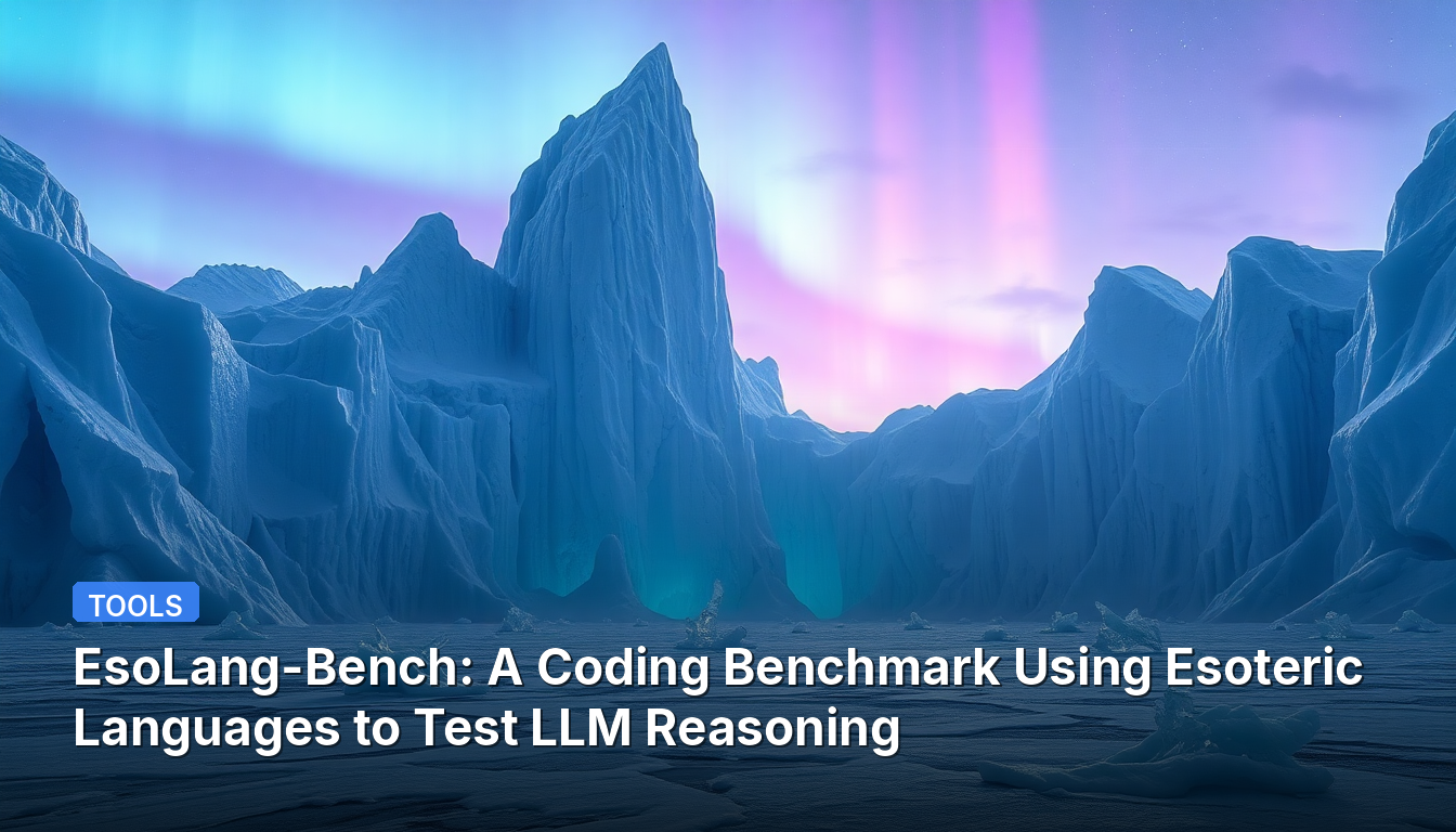 EsoLang-Bench: Um Benchmark de Codificação Usando Linguagens Esotéricas para Testar o Raciocínio de LLM
