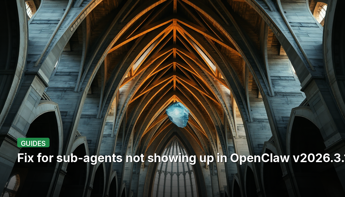 Correção para subagentes não aparecerem no OpenClaw v2026.3.13