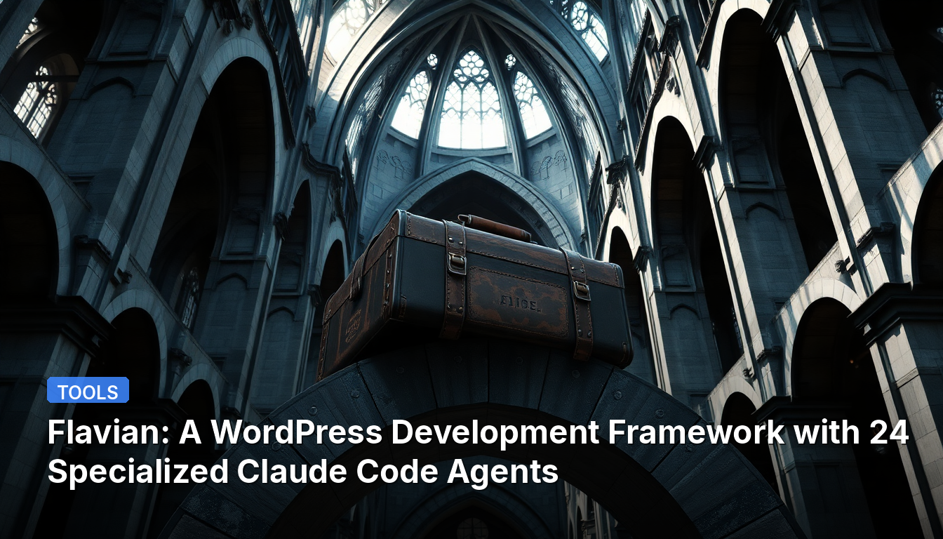 Flavian : Un Framework de Développement WordPress avec 24 Agents de Code Claude Spécialisés