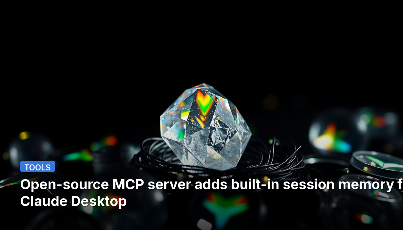 Servidor MCP de código aberto adiciona memória de sessão integrada para Claude Desktop