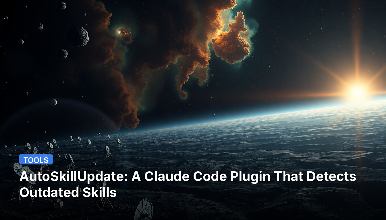 AutoSkillUpdate: Um Plugin de Código Claude Que Detecta Habilidades Desatualizadas
