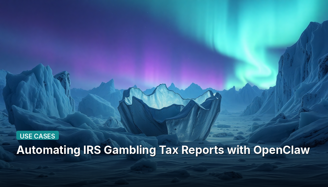 Automatización de Informes de Impuestos sobre Juegos de Azar del IRS con OpenClaw