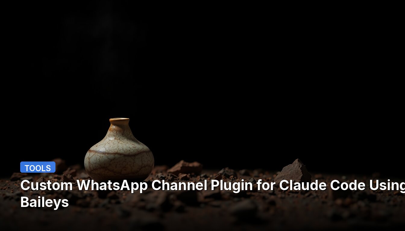 Custom WhatsApp Channel Plugin for Claude Code Using Baileys