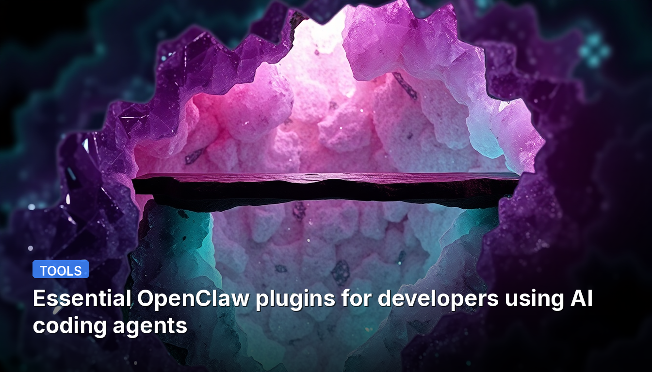 Plugins essenciais do OpenClaw para desenvolvedores que usam agentes de IA para codificação
