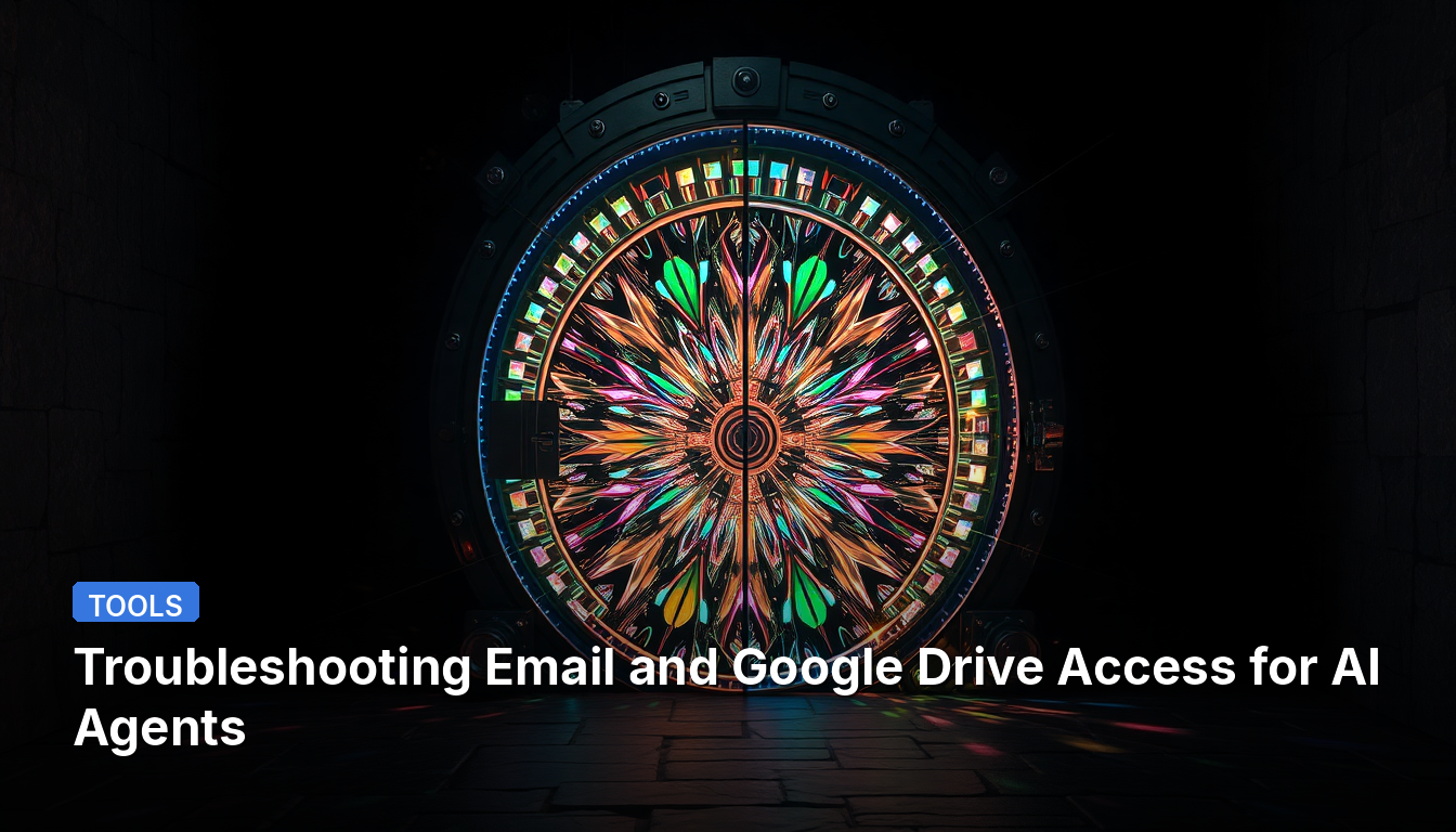 Dépannage de l'accès aux e-mails et à Google Drive pour les agents IA