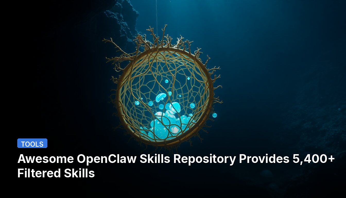 Потрясающий репозиторий навыков OpenClaw предоставляет более 5400 отфильтрованных навыков.