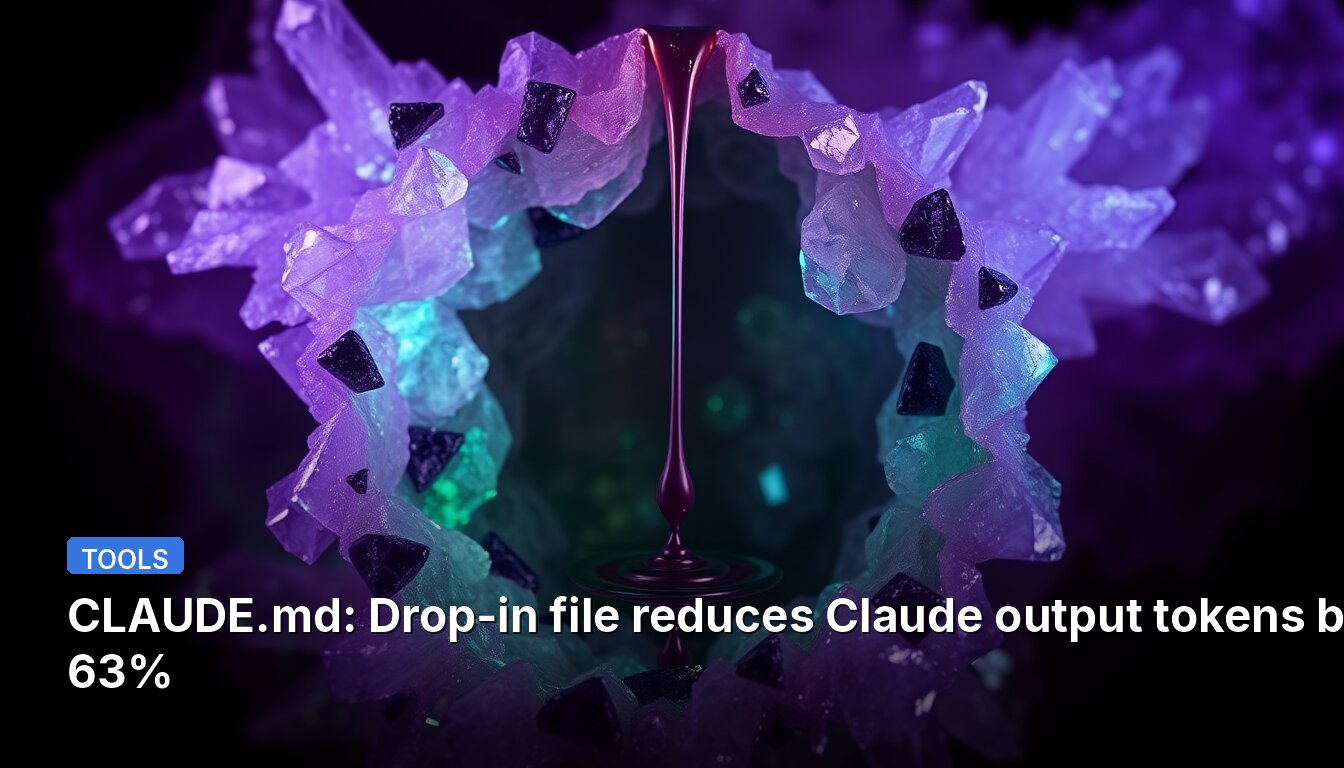 CLAUDE.md: Drop-in-Datei reduziert Claude-Ausgabetokens um 63%