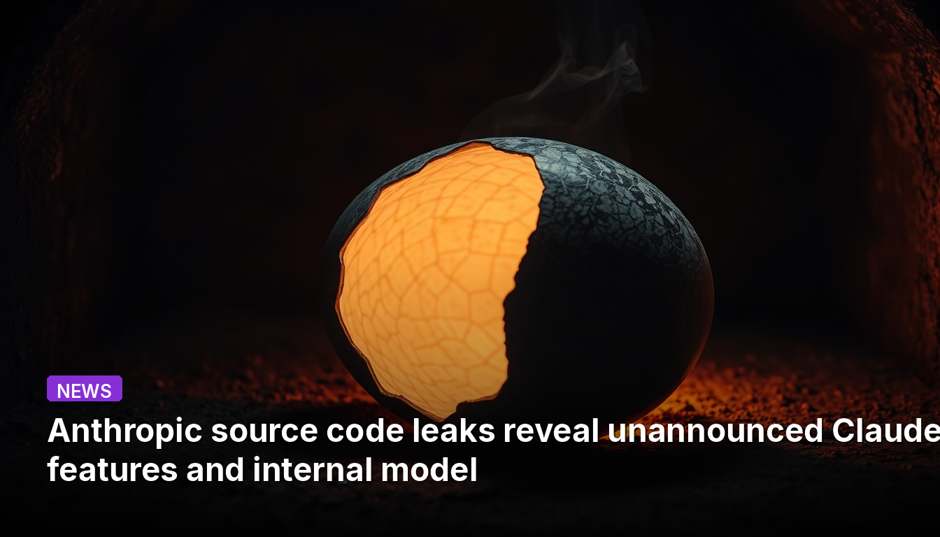 Le code source d'Anthropic fuité révèle des fonctionnalités non annoncées de Claude et des modèles internes