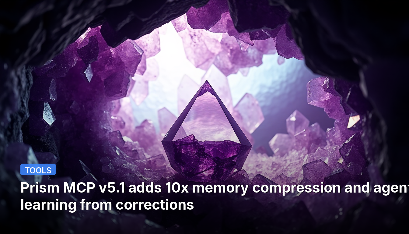 Prism MCP v5.1은 10배 메모리 압축과 에이전트의 수정 사항 학습 기능을 추가합니다.