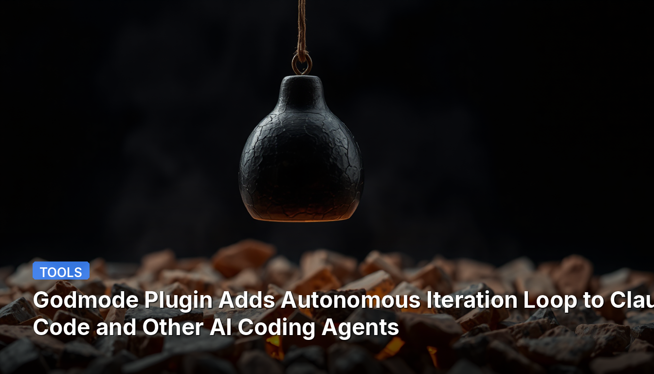 Le plugin Godmode ajoute une boucle d'itération autonome au code Claude et à d'autres agents de codage IA.