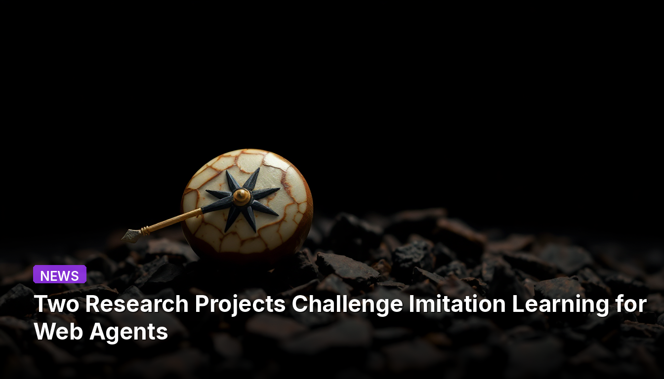 Deux projets de recherche remettent en cause l'apprentissage par imitation pour les agents web