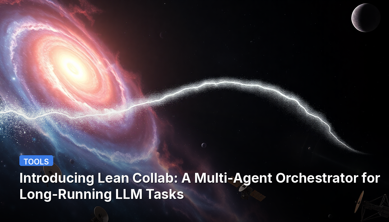 Apresentando o Lean Collab: Um Orquestrador Multiagente para Tarefas de LLM de Longa Duração