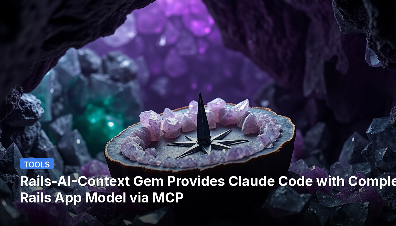 A Gema Rails-AI-Context Fornece ao Claude Código com o Modelo Completo do App Rails via MCP