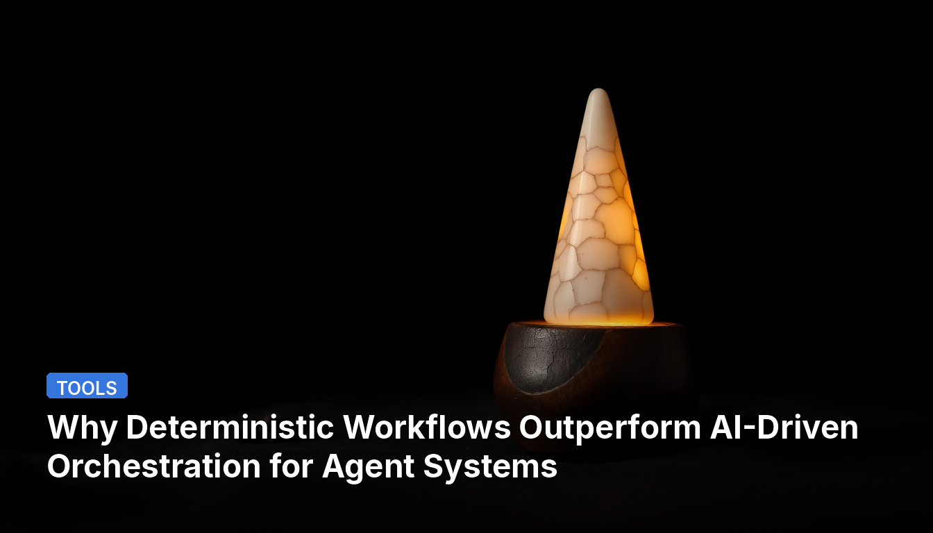 Warum deterministische Workflows die KI-gesteuerte Orchestrierung für Agentensysteme übertreffen