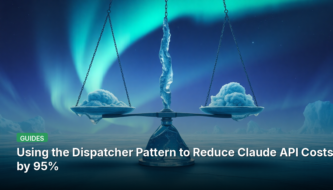 Utilisation du modèle Dispatcher pour réduire les coûts de l'API Claude de 95 %