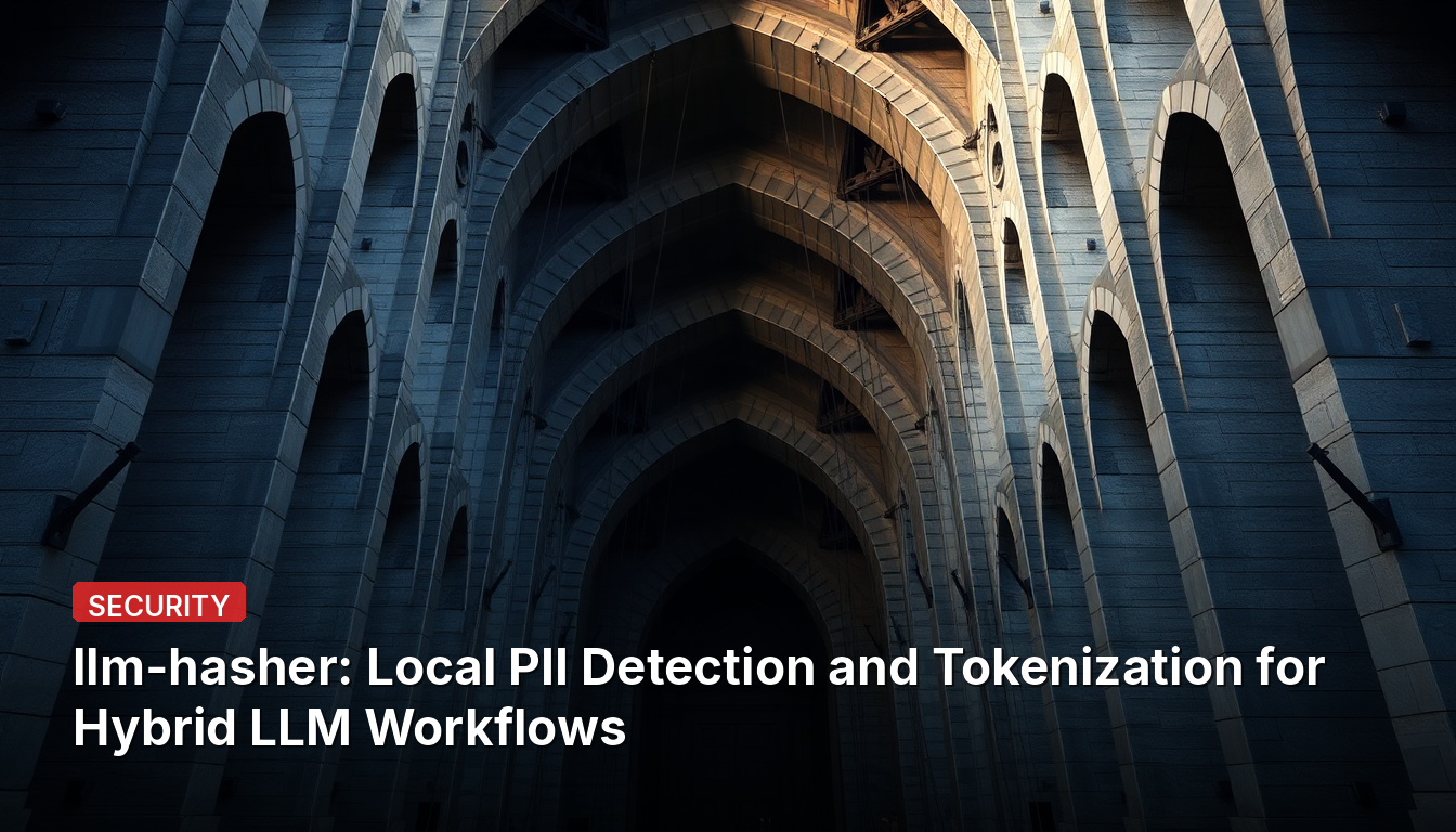 llm-hasher: Detecção e Tokenização Local de PII para Fluxos de Trabalho Híbridos de LLM