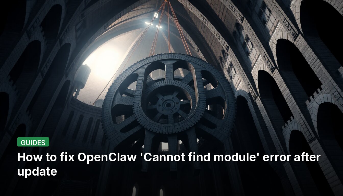 Как исправить ошибку OpenClaw «Cannot find module» после обновления