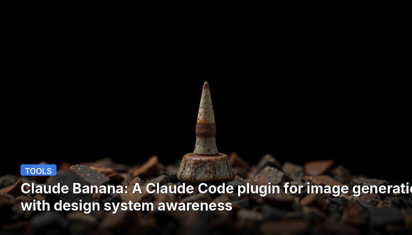Claude Banana: A Claude Code plugin for image generation with design system awareness