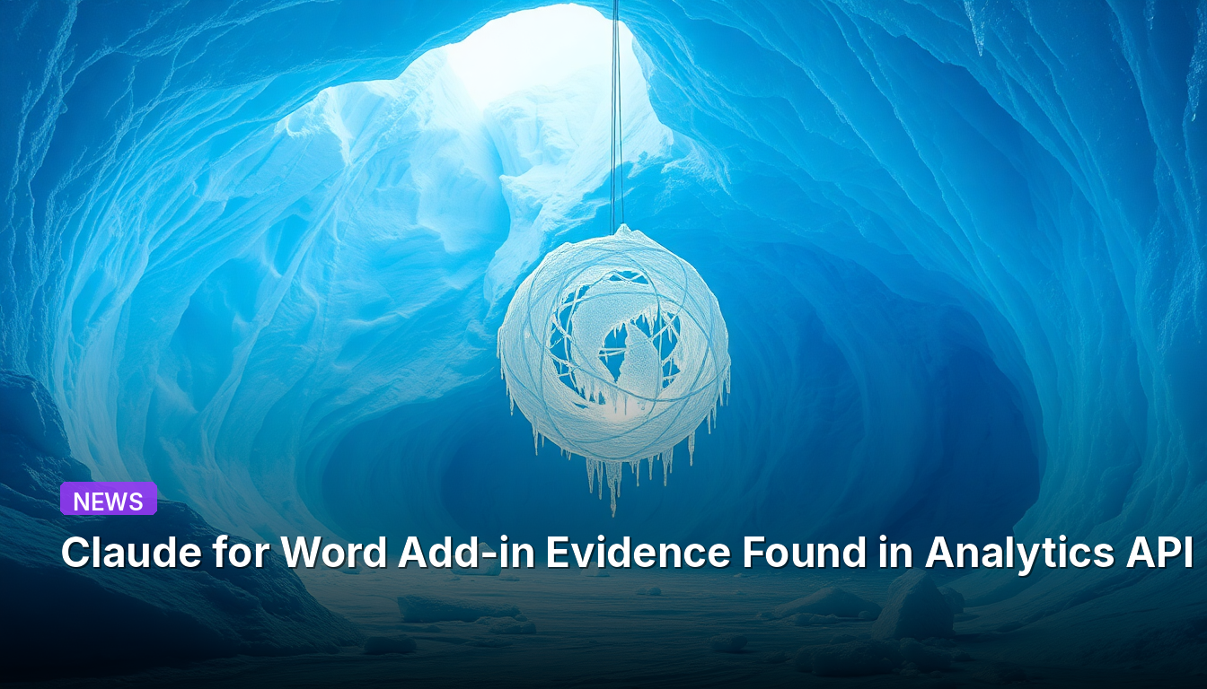 Complemento de Claude para Word: Evidencia Encontrada en la API de Analytics