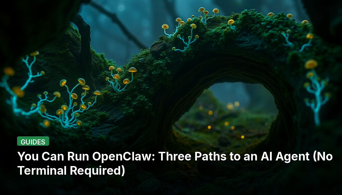 Você Pode Executar o OpenClaw: Três Caminhos para um Agente de IA (Sem Necessidade de Terminal)