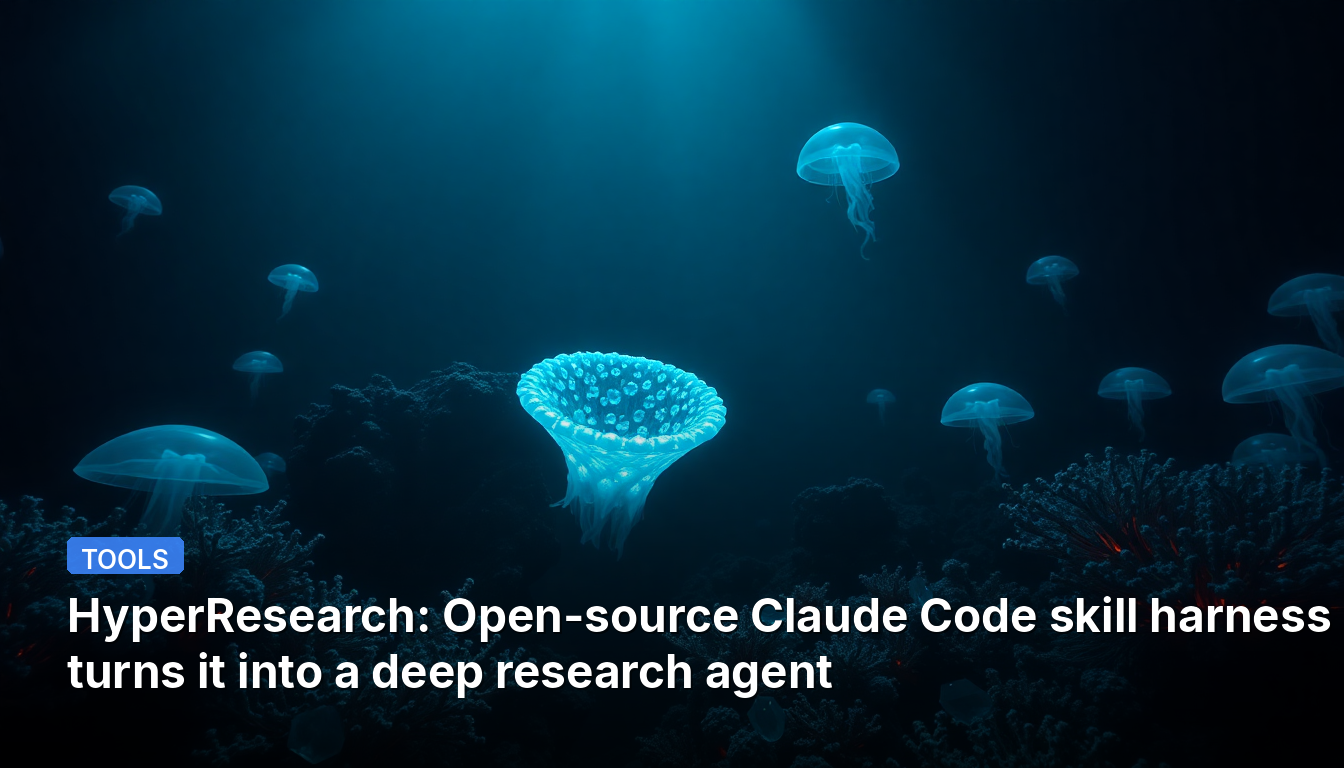 HyperResearch:オープンソースのClaude Codeスキルハーネスがそれを深層研究エージェントに変える