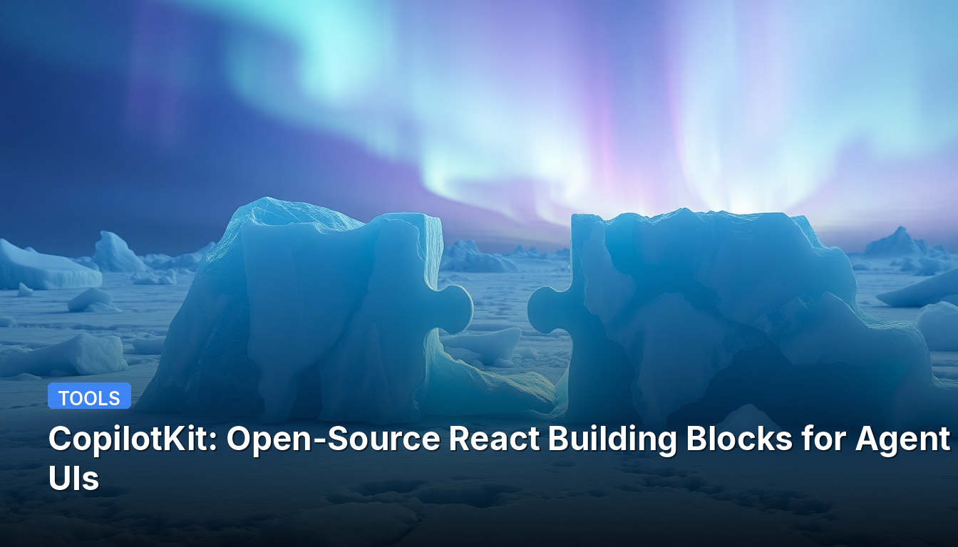 CopilotKit: Blocos de Construção React de Código Aberto para Interfaces de Agentes