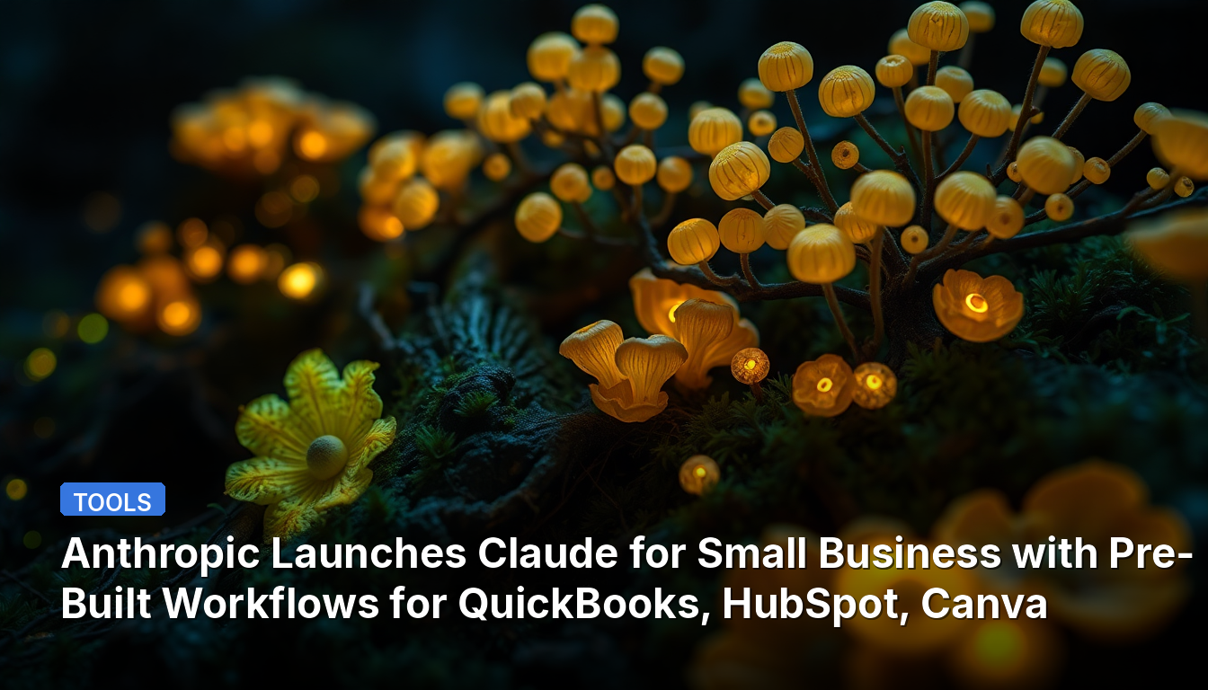 Anthropic lanza Claude para pequeñas empresas con flujos de trabajo predefinidos para QuickBooks, HubSpot, Canva