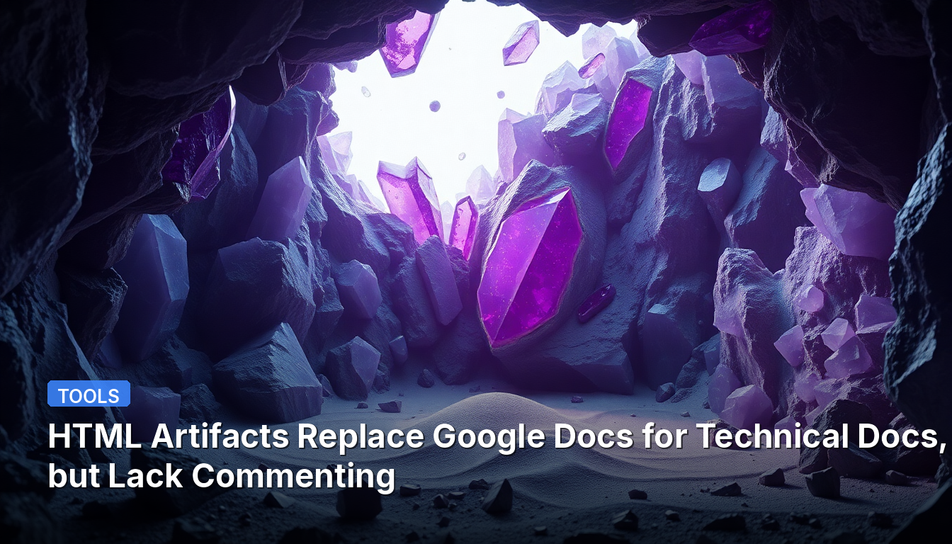 HTMLアーティファクトは技術文書向けにGoogleドキュメントを代替するが、コメント機能が不足している