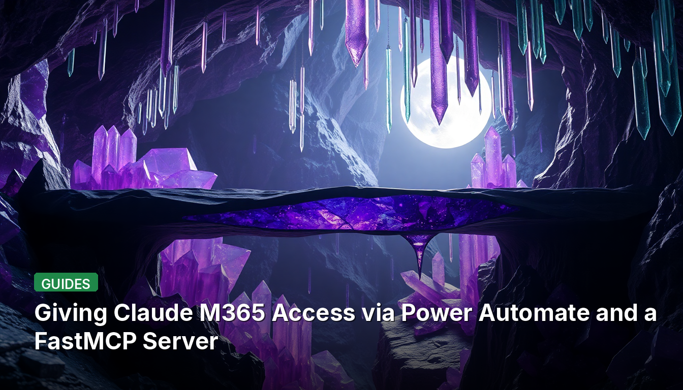 Power AutomateとFastMCPサーバーを介してClaudeにM365アクセスを付与する
