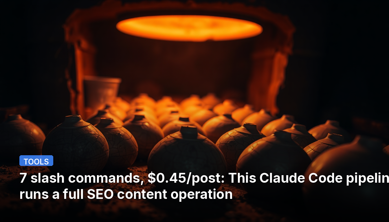 7 slash commands, $0.45/post: This Claude Code pipeline runs a full SEO content operation