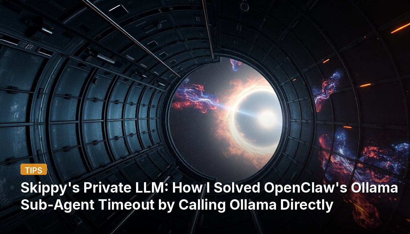 Skippy의 개인 LLM: Ollama 서브 에이전트 타임아웃 문제를 직접 호출로 해결한 방법