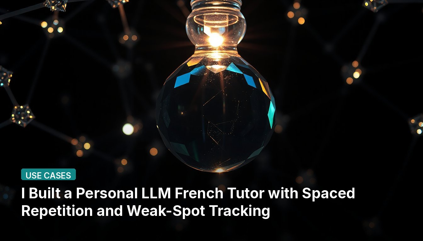 J'ai construit un professeur de français LLM personnel avec répétition espacée et suivi des points faibles