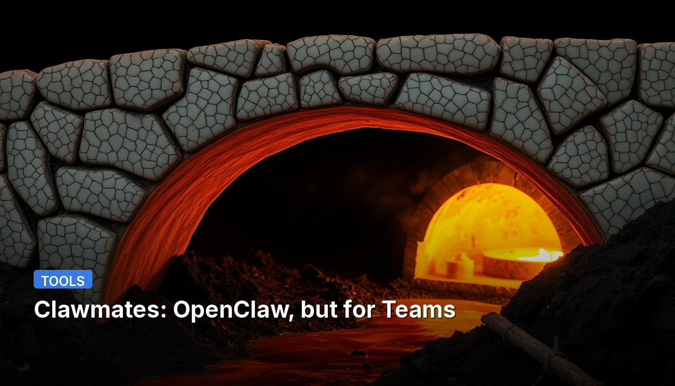 Clawmates: OpenClaw, but for Teams