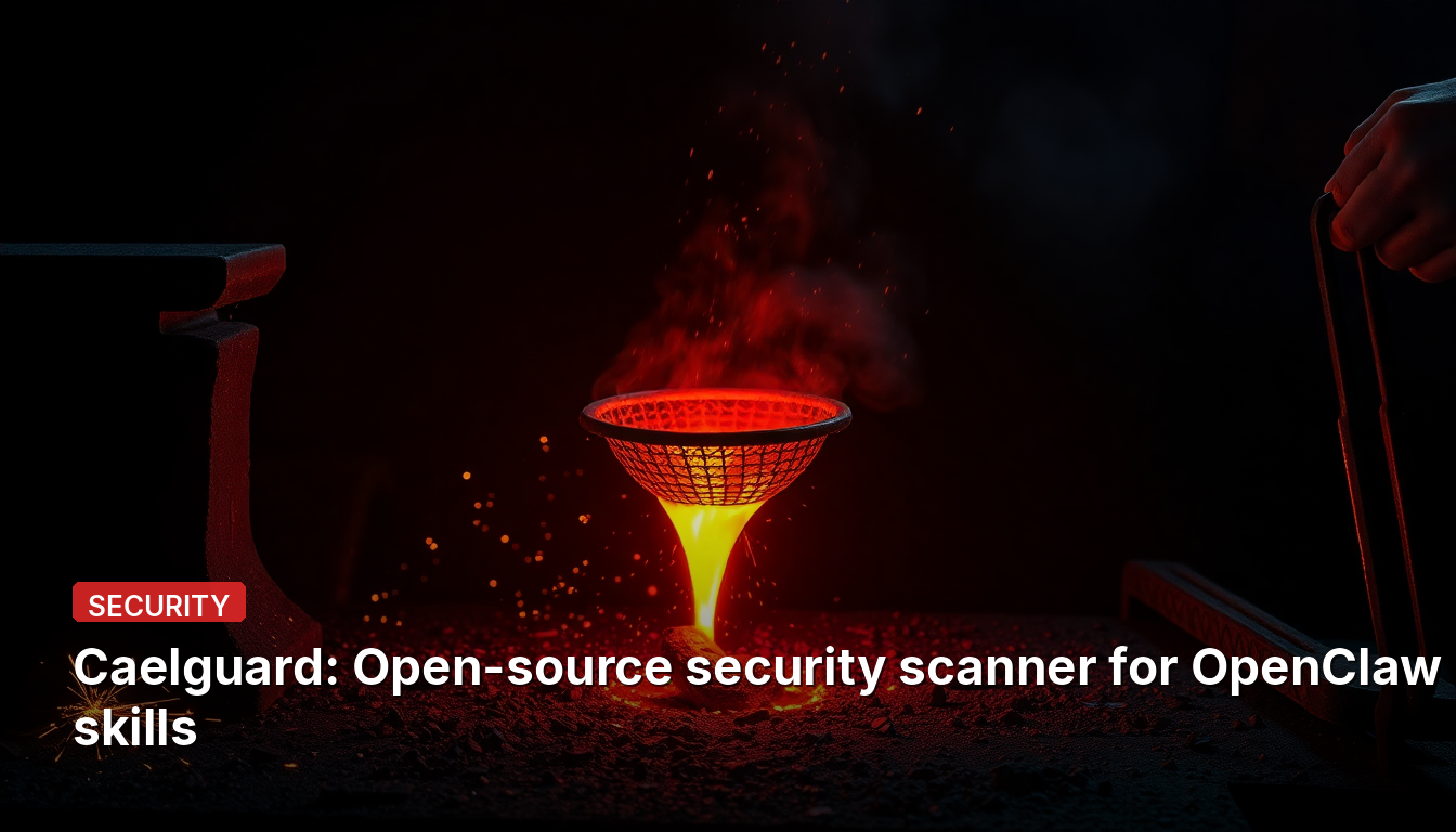 Caelguard : Scanner de sécurité open source pour les compétences OpenClaw