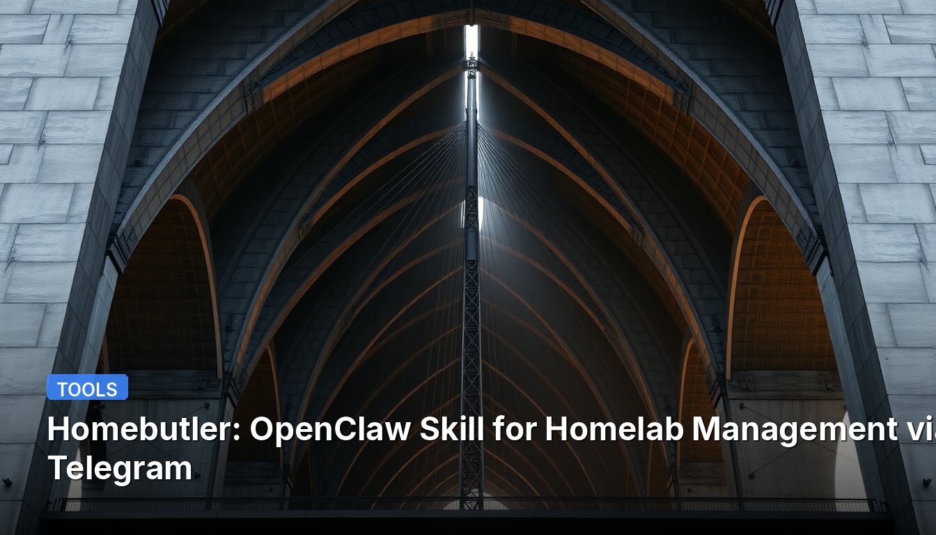 Homebutler: OpenClaw Skill for Homelab Management via Telegram