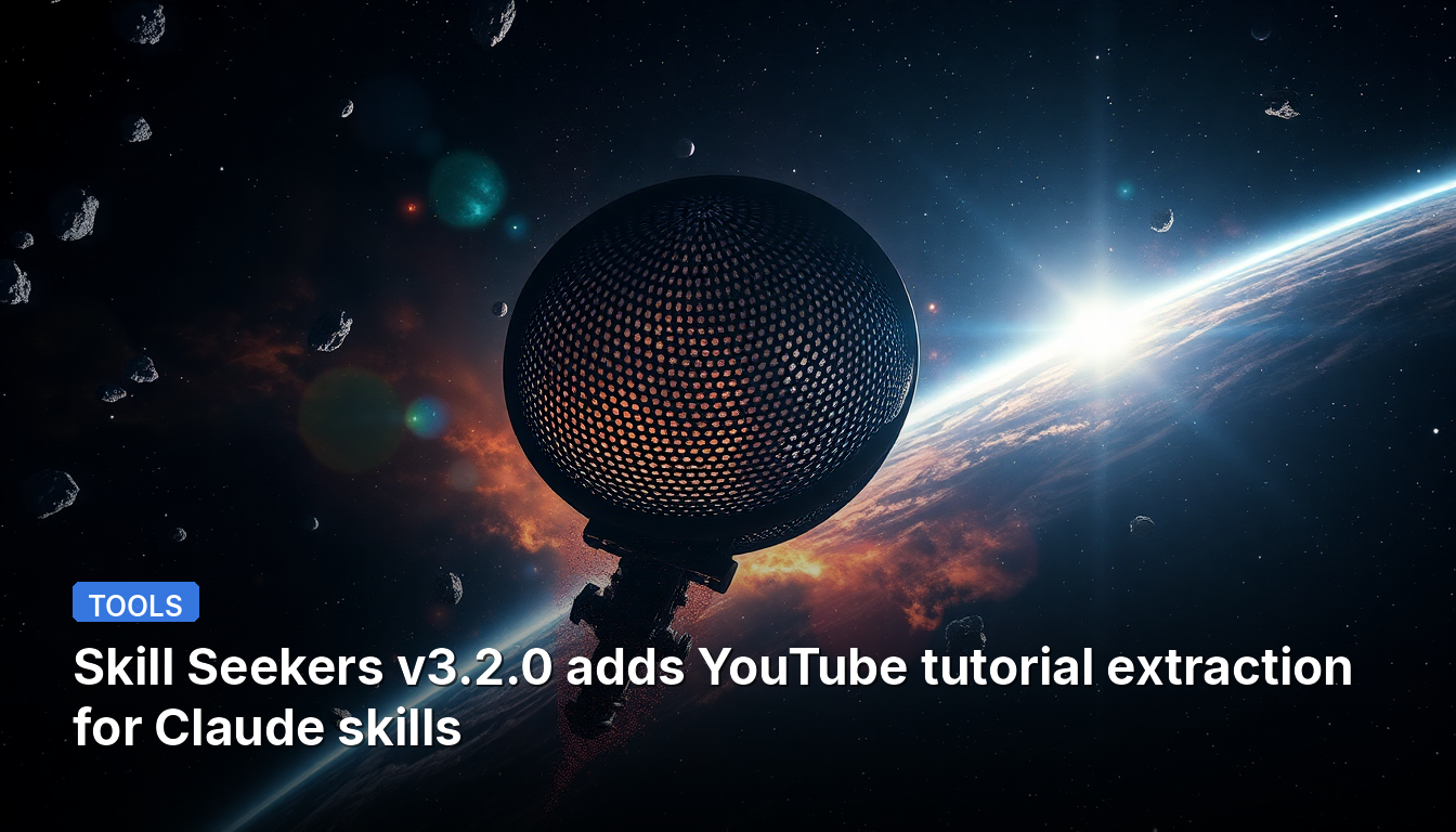 Skill Seekers v3.2.0 ajoute l'extraction de tutoriels YouTube pour les compétences Claude.