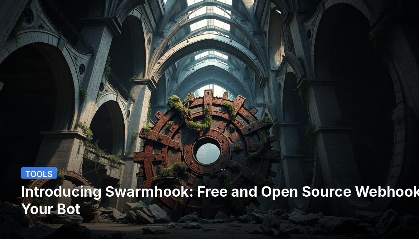 Presentamos Swarmhook: Webhooks gratuitos y de código abierto para tu bot.